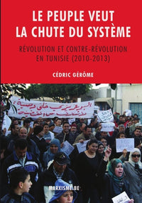 Cédric Gérôme: Le peuple veut la chute du système