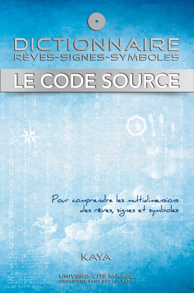 Dictionnaire : Rêves - Signes - Symboles - Le code Source