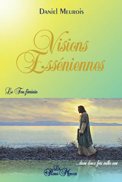 Visions esséniennes