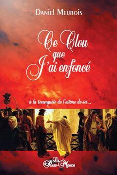 Ce clou que j'ai enfoncé