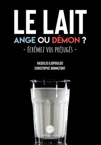 Le lait : Ange ou démon ?