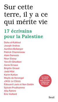 Sur cette terre, il y a ce qui mérite vie