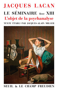 Le Séminaire. Livre XIII