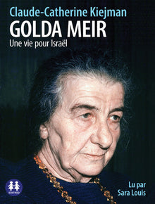 Golda Meir - Une vie pour Israël