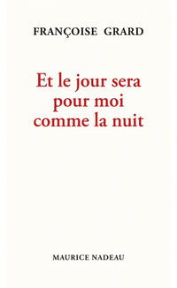 Et le jour sera pour moi comme la nuit