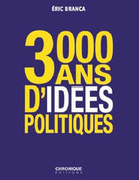 3000 ans d'idées politiques