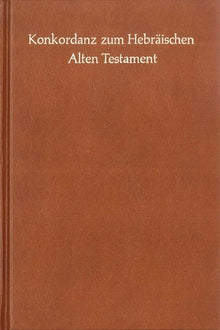 Konkordanz zum Hebraischen Alten Testament