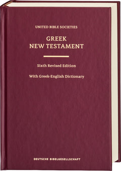 The Greek New Testament - 6e édition avec dictionnaire