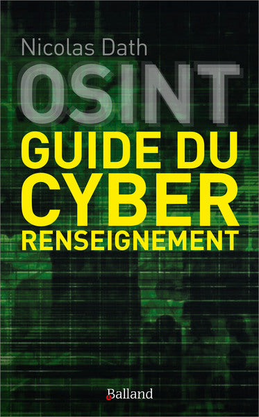 Osint Guide du Cyber Renseignement