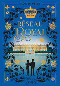 Réseau Royal tome 1