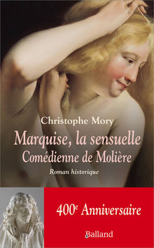 Une vie sensuelle ou les aventures de Marquise, comédienne