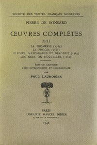 Tome XIII - La Promesse, Le Procès, Elégies, mascarades et bergerie, Les Nues ou nouvelles
