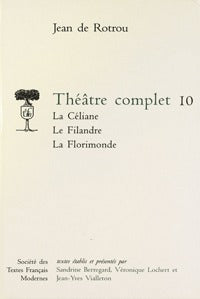 La Céliane. Le Filandre. La Florimonde