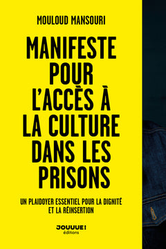 Manifeste pour l'accès à la culture dans les prisons