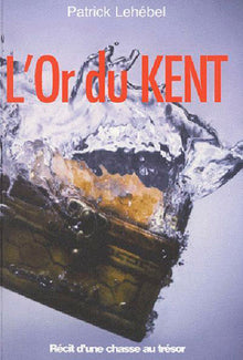 Or du Kent, en quête du trésor de Surcouf