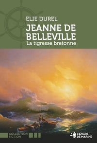 Jeanne de Belleville, la tigresse bretonne
