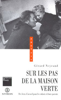 Sur les pas de la maison verte