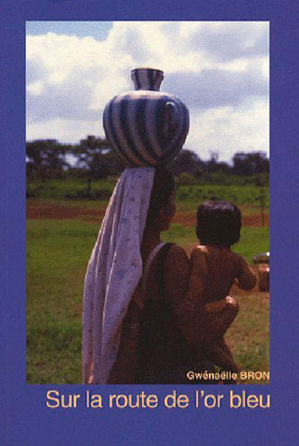 Sur la route de l'or bleu