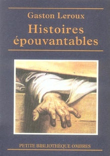 Histoires épouvantables : Suivi de L'Homme qui a vu le diable