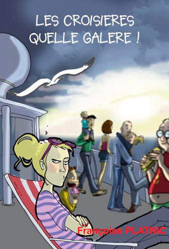 Croisières, quelle galère !