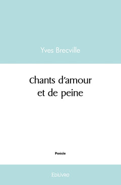 Chants d'amour et de peine