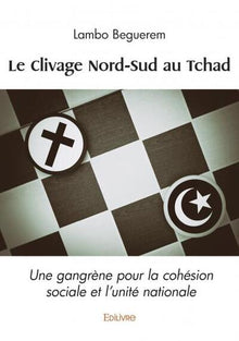 Le clivage Nord-Sud au Tchad