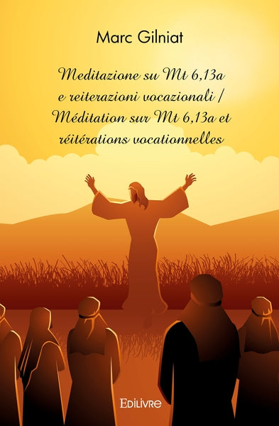 Meditazione su Mt 6,13a e reiterazioni vocazionali