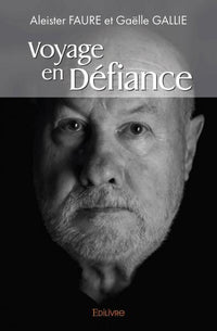 Voyage en Défiance