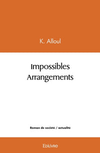 Impossibles Arrangements