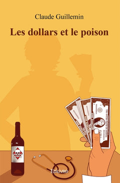 Les dollars et le poison