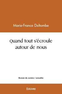 Quand tout s'écroule autour de nous