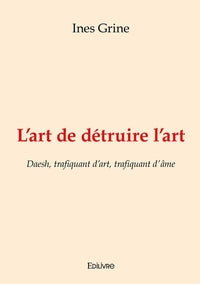 L'art de détruire l'art