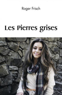 Les Pierres grises
