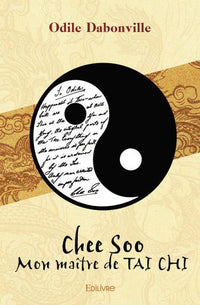 Chee Soo, mon maître de Taï Chi