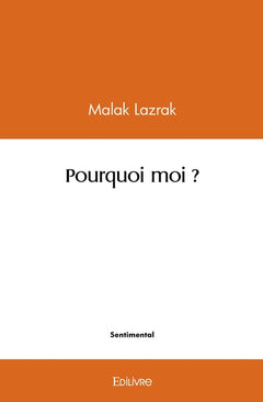 Pourquoi moi ?