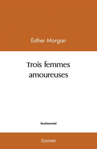 Trois femmes amoureuses