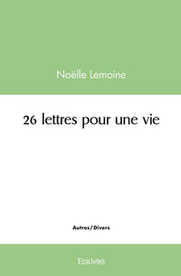 26 lettres pour une vie