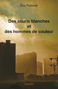 Des souris blanches et des hommes de couleur
