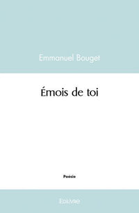 Émois de toi