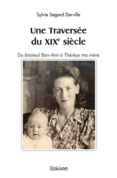 Une Traversée du XIXe siècle