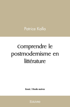 Comprendre le postmodernisme en littérature
