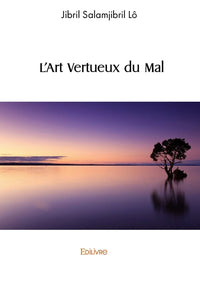 L'Art Vertueux du Mal
