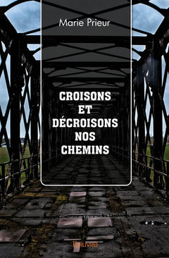 Croisons et décroisons nos chemins