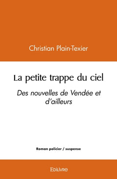 La petite trappe du ciel