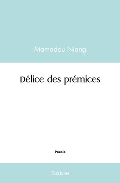 Délice des prémices