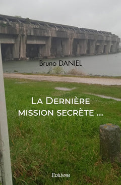 La Dernière mission secrète