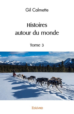 Histoires autour du monde - Tome 3