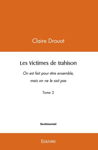 Les Victimes de trahison - Tome 2