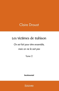 Les Victimes de trahison - Tome 2