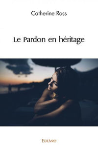 Le Pardon en héritage